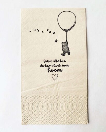 Trend Design Serviett "Ikke hva du har men hvem"