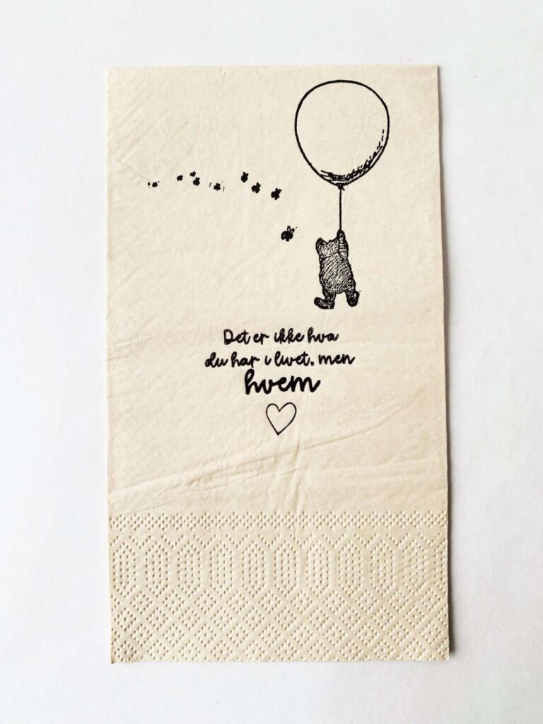 Trend Design Serviett “Ikke hva du har men hvem”